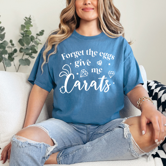 Forget the Eggs Give Me Carats Adult T-shirt