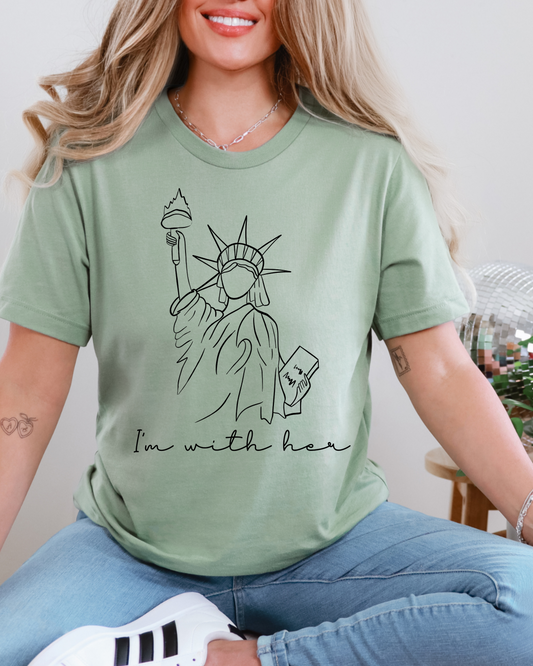 I'm With Her - Lady Liberty T-Shirt
