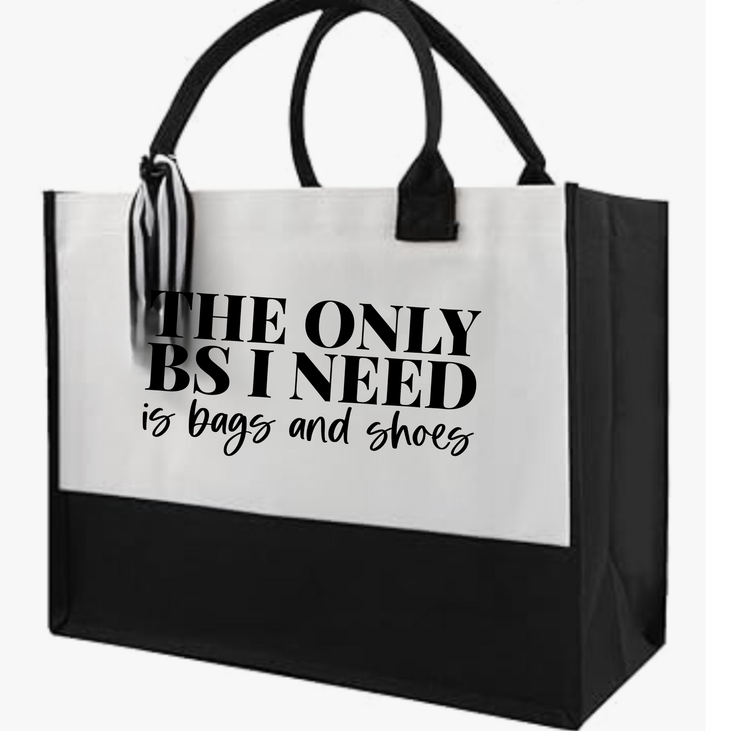 The Only BS I Need Tote Bag