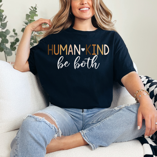 Human Kind be both Adult T-shirt