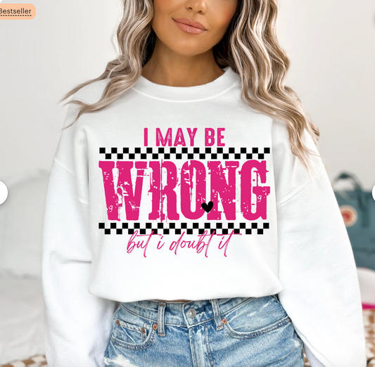 I May Be Wrong But I Doubt It Graphic Sweatshirt – Funny Pink Checkered Valentine Crewneck