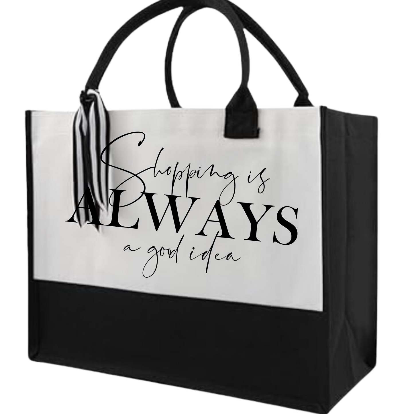 Shopping Is Always A Good Idea Tote Bag